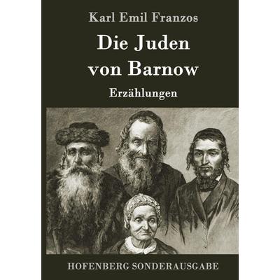 Die Juden von Barnow, Gebundene Ausgabe von Karl Emil Franzos, Hofenberg, 978-3-86199-727-6