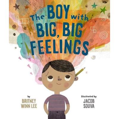 The Boy with Big, Big Feelings, Gebundene Ausgabe von Britney Winn Lee, Augsburg Fortress Publishing, 978-1-5064-5450-4