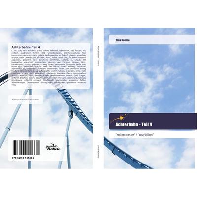 Achterbahn - Teil 4, Taschenbuch von Sina Nuêmo, Goldene Rakete, 978-620-2-44433-0