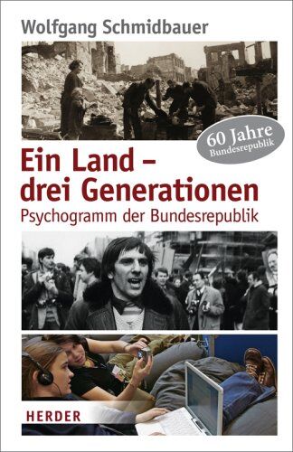 Wolfgang Schmidbauer - Ein Land - drei Generationen: Psychogramm der Bundesrepublik - Preis vom 09.10.2026 07:28:09 h