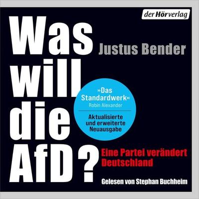 Was will die AfD? - Justus Bender, Audio, 9783844554847