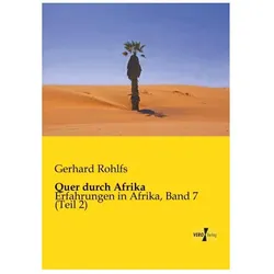 Quer durch Afrika, Ratgeber von Gerhard Rohlfs