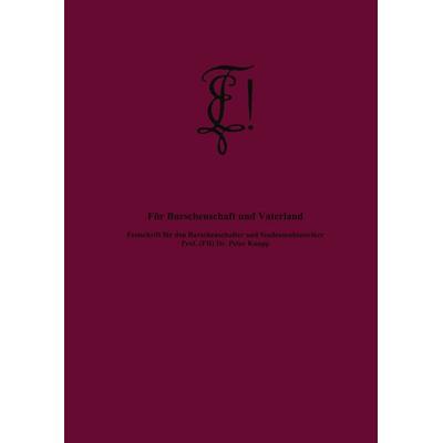 Für Burschenschaft und Vaterland, Gebundene Ausgabe von , BoD – Books on Demand, 978-3-8334-4444-9