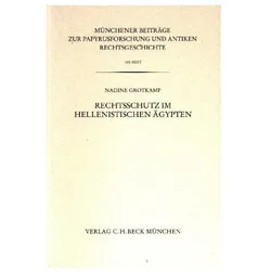 Rechtsschutz im hellenistischen Ägypten, Fachbücher von Nadine Grotkamp