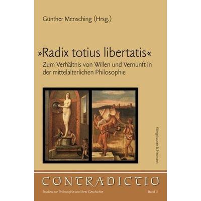 »Radix totius libertatis«, Taschenbuch von , Königshausen u. Neumann, 978-3-8260-4713-8