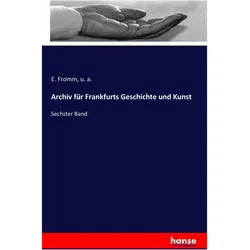Archiv für Frankfurts Geschichte und Kunst, Fachbücher von E. Fromm, u. a.