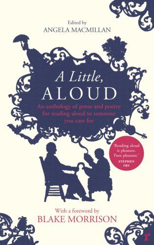 Various - A Little, Aloud: An Anthology of Prose and Poetry for Reading Aloud to Someone You Care For - Preis vom 11.10.2026 03:10:56 h