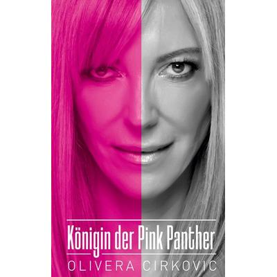 Königin der Pink Panther, Taschenbuch von Olivera Cirkovic, BoD – Books on Demand, 978-3-7568-1811-2