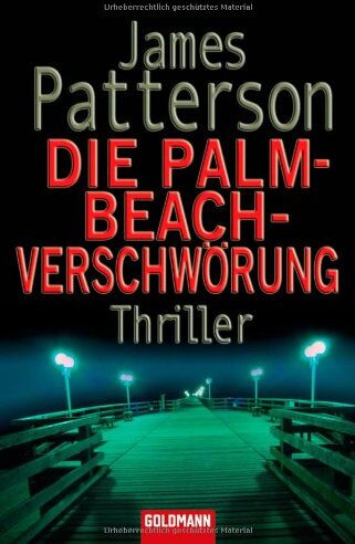 James Patterson - Die Palm-Beach-Verschwörung. - Preis vom 10.10.2026 11:48:34 h