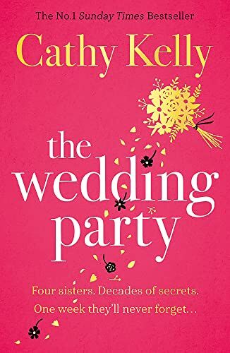 Cathy Kelly - The Wedding Party: The Number One Irish Bestseller! - Preis vom 12.10.2026 11:37:12 h