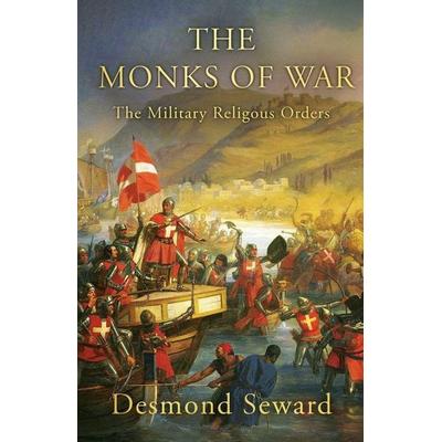 The Monks of War, Taschenbuch von Desmond Seward, Lume Books, 978-1-83901-352-2