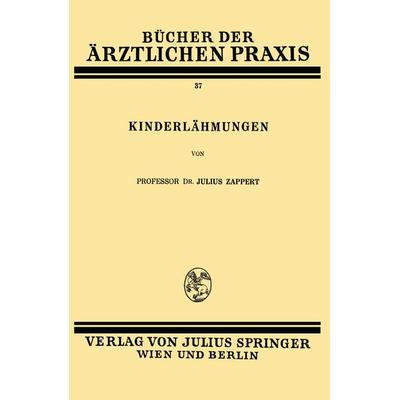 Kinderlähmungen, Taschenbuch von Julius Zappert, Springer Wien, 978-3-7091-9714-1
