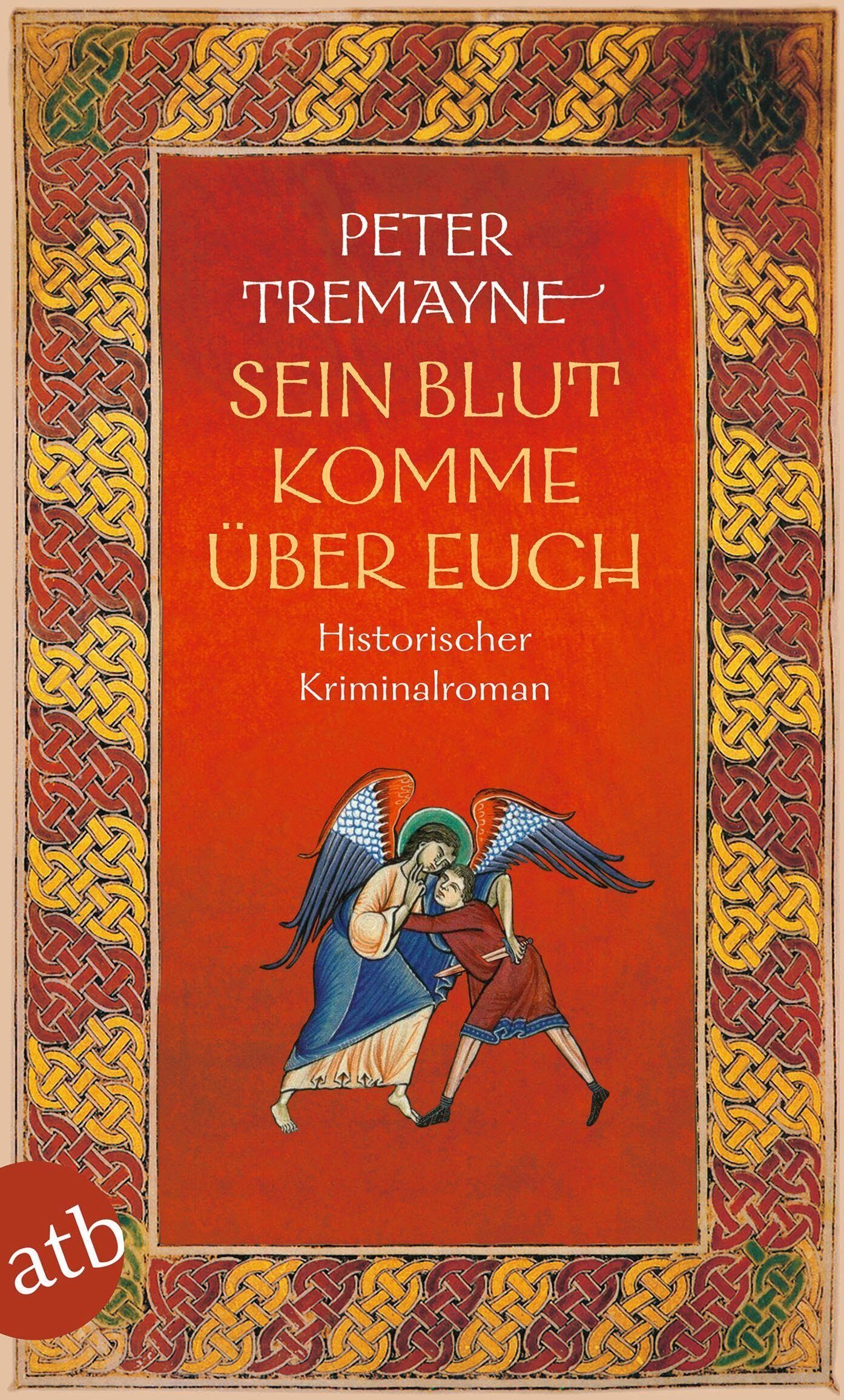 Peter Tremayne - Sein Blut komme über euch - Preis vom 10.10.2026 11:48:34 h