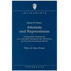 Attentate und Repressionen, Fachbücher von Regina M Delacor