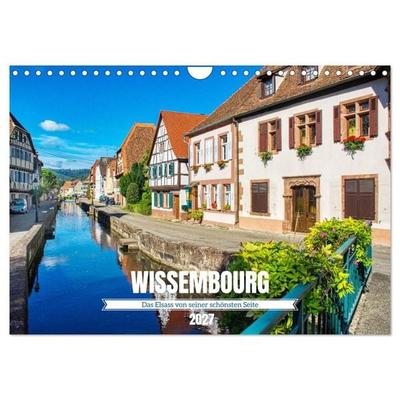 Wissembourg - Das Elsass von seiner schönsten Seite (Wandkalender 2027 DIN A4 quer), CALVENDO Monatskalender