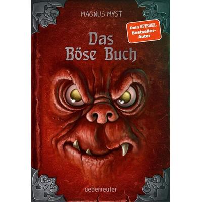 Das Böse Buch: Neu illustriert von Thomas Hussung (Die Bösen Bücher Bd. 1), Gebundene Ausgabe von Magnus Myst, Ueberreuter Verlag, Kinder- und