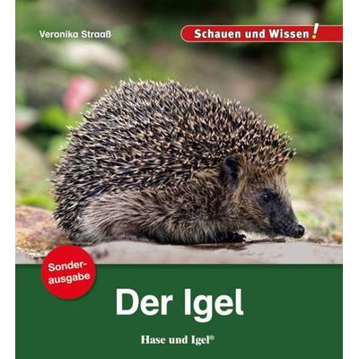 Der Igel / Sonderausgabe, Geheftet von Veronika Straass, Hase und Igel Verlag, 978-3-86316-319-8