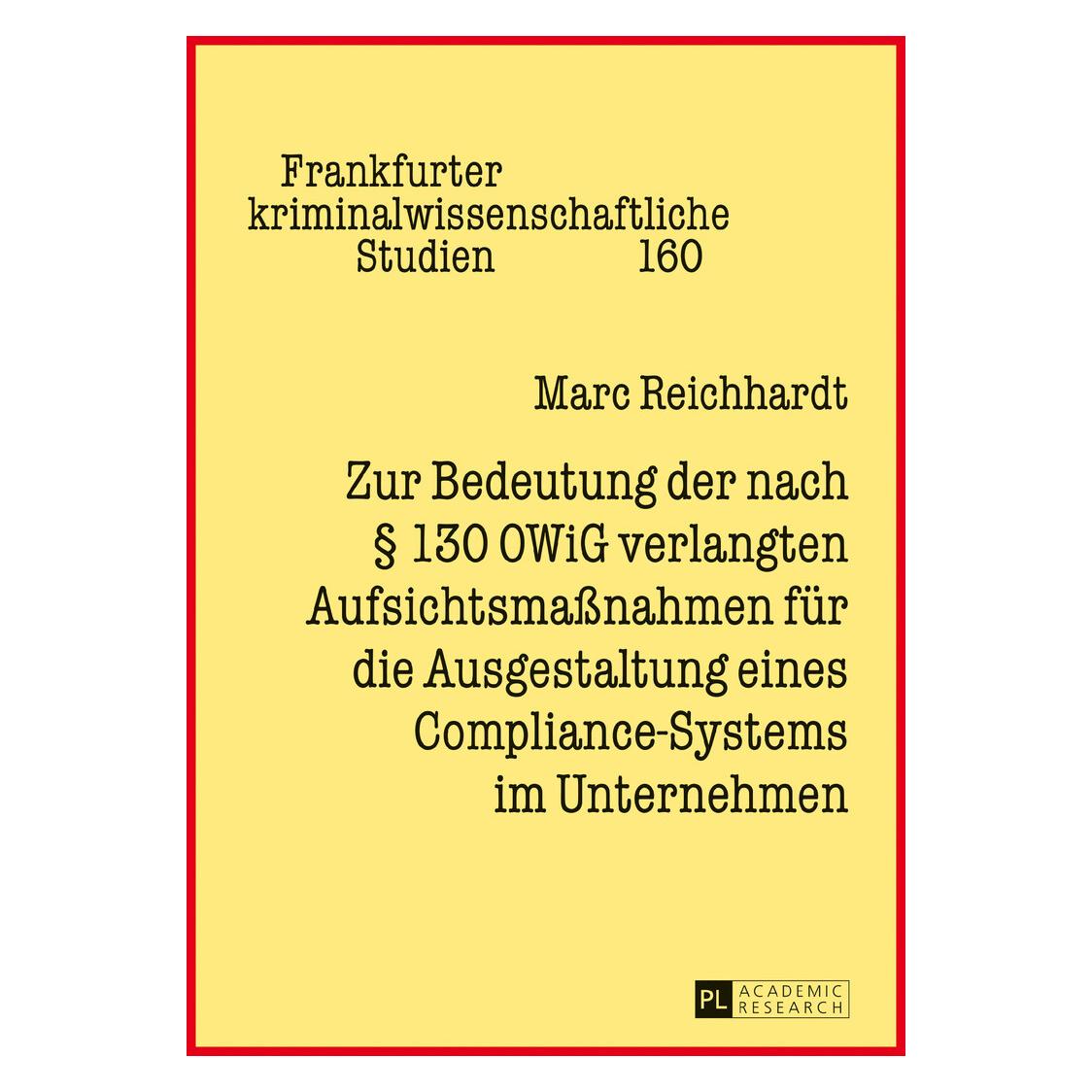 Umbreit Zur Bedeutung der nach § 130 OWiG verlangten Aufsichtsmassnahmen für die Ausgestaltung eines Com (Deutsch, Hardcover, Marc Reichhardt) (39516283)