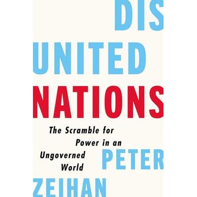 Disunited Nations, Gebundene Ausgabe von Peter Zeihan, Harper Collins Publ. USA, 978-0-06-291368-5