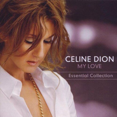 Celine Dion - My Love: the Essential Collection - Preis vom 12.10.2026 11:37:12 h