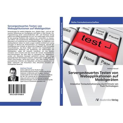 Servergesteuertes Testen von Webapplikationen auf Mobilgeräten, Taschenbuch von Andreas Parusel, AV Akademikerverlag, 978-3-639-47698-9