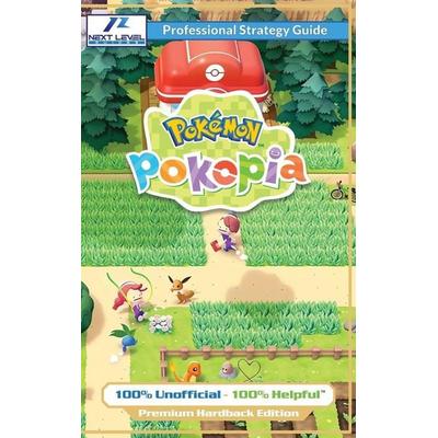 Pokemon Pokopia Strategy Guide Book (Full Color Premium Hardback), Gebundene Ausgabe von Next Level Guides, Next Level Guides, 978-1-915980-29-8