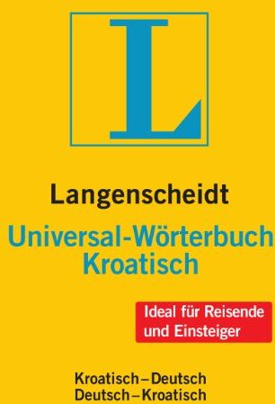 Langenscheidt, Redaktion von - Langenscheidt Universal-Wörterbuch Kroatisch: Kroatisch-Deutsch/Deutsch-Kroatisch (Langenscheidt Universal-Wörterbücher) - Preis vom 30.09.2026 09:01:18 h