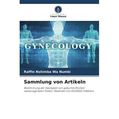 Sammlung von Artikeln, Taschenbuch von Raffin Nshimba Wa Numbi, Verlag Unser Wissen, 978-620-6-11960-9