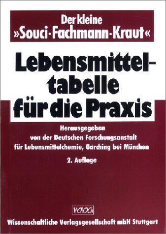 Friedrich Senser - Der kleine 'Souci-Fachmann-Kraut', Lebensmitteltabelle für die Praxis - Preis vom 19.10.2026 19:33:35 h