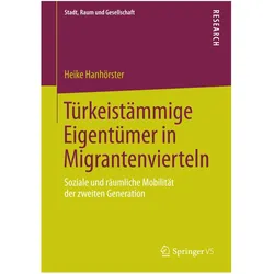 Türkeistämmige Eigentümer in Migrantenvierteln, Fachbücher von Heike Hanhörster