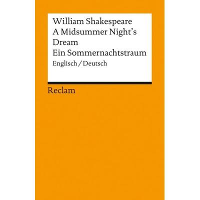 Ein Sommernachtstraum / A Midsummer Night's Dream, Taschenbuch von William Shakespeare, Reclam, Philipp, 978-3-15-009755-7