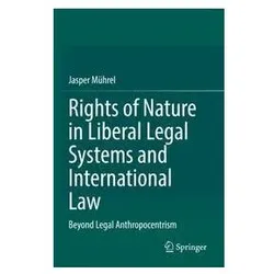 Rights of Nature in Liberal Legal Systems and International Law, Fachbücher von Jasper Mührel