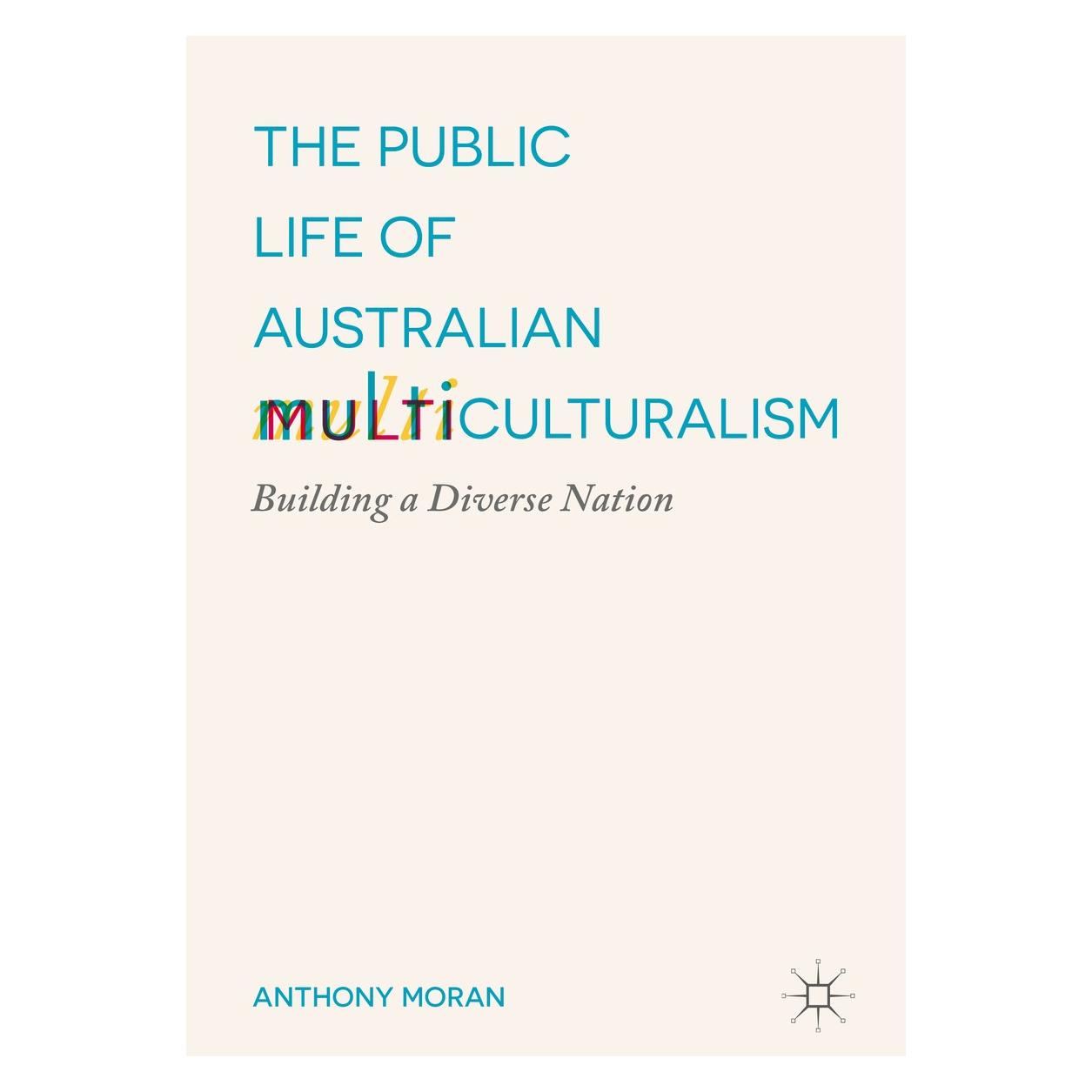 Springer Moran:The Public Life of Australian Mul (Englisch, Hardcover, Anthony Moran) (9783319451251)