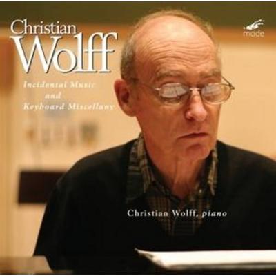 Incidental Music And Keyboard... - Christian Wolff, CD