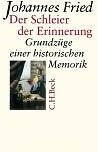 Johannes Fried - Der Schleier der Erinnerung: Grundzüge einer historischen Memorik - Preis vom 17.10.2026 19:25:27 h