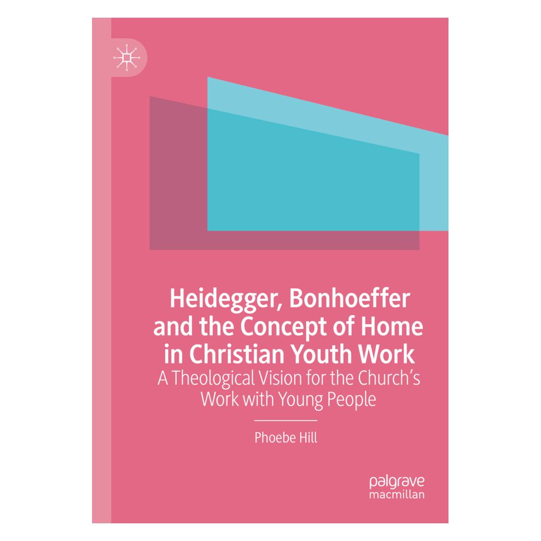 Springer Heidegger, Bonhoeffer and the Concept of Home in Christian Youth Work (Englisch, Softcover, Phoebe Hill) (56950164)