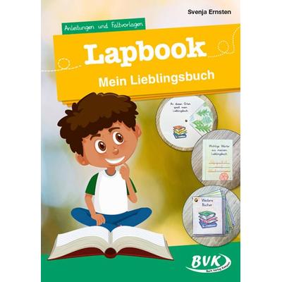 Lapbook Mein Lieblingsbuch, Geheftet von Svenja Ernsten, BVK Buch Verlag Kempen GmbH, 978-3-96520-090-6