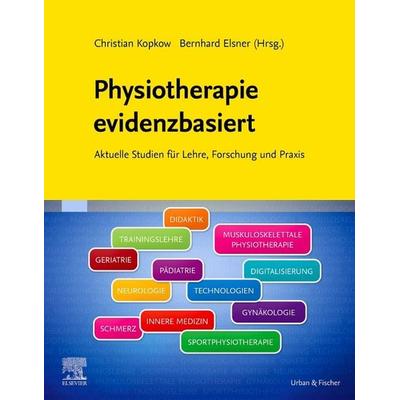 Physiotherapie evidenzbasiert, Taschenbuch von , Urban & Fischer in Elsevier, 978-3-437-45065-5