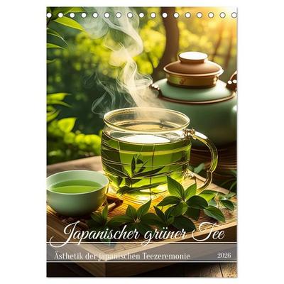 Japanischer grüner Tee (Tischkalender 2026 DIN A5 hoch), CALVENDO Monatskalender