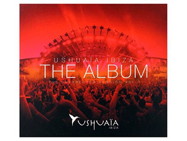 Various Artists - Ushuaia Ibiza - The Unexpected Sess