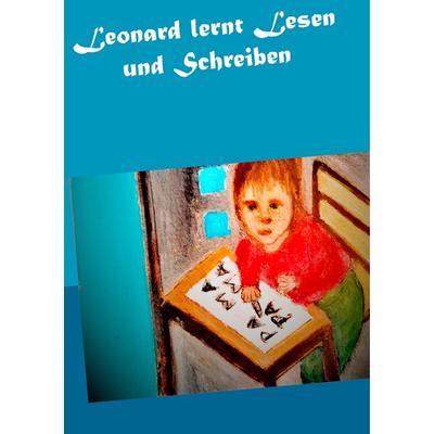 Leonard lernt Lesen und Schreiben, Taschenbuch von Gisela Paprotny, BoD – Books on Demand, 978-3-7519-3090-1