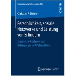 Persönlichkeit, soziale Netzwerke und Leistung von Erfindern, Fachbücher von Christian P. Steinle