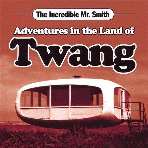 Incredible Mr.Smith - Adventures in the Land of Twan - Preis vom 06.10.2026 07:26:00 h
