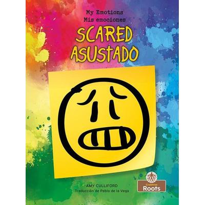 Asustado (Scared) Bilingual Eng/Spa, Taschenbuch von Amy Culliford, Crabtree, 978-1-03-962454-2