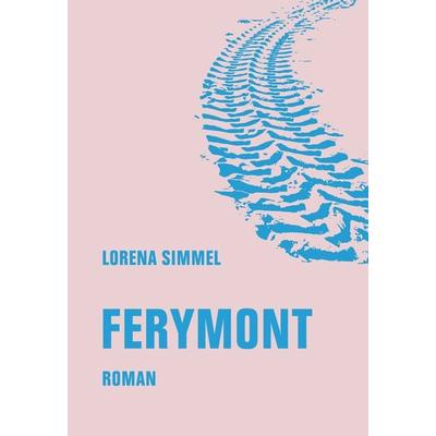 Ferymont, Gebundene Ausgabe von Lorena Simmel, Verbrecher, 978-3-95732-580-8