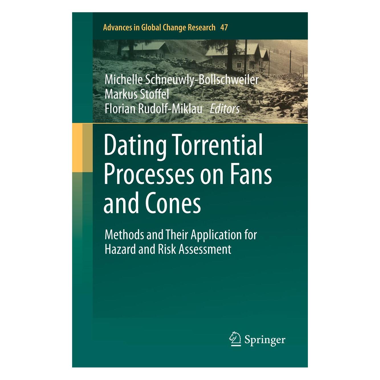 Springer Dating Torrential Processes on Fans and Cones (Englisch, Softcover, Florian Rudolf-Miklau, Markus Stoffel, Michelle Schneuwly-Bollschweiler) (55563838)
