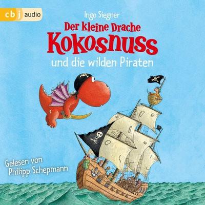 Der kleine Drache Kokosnuss und die wilden Piraten - Ingo Siegner, Audio, 9783837179446