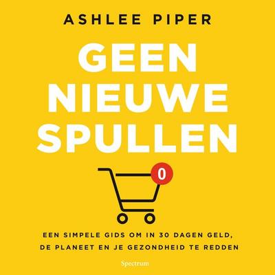 Geen nieuwe spullen - Ashlee Piper, Audio, 9789000402335