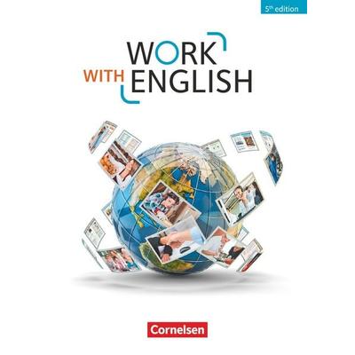 Work with English - 5th edition - Allgemeine Ausgabe - A2-B1+, Taschenbuch von Steve Williams,Isobel E. Williams, Cornelsen Verlag, 978-3-06-451717-2