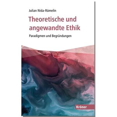 Theoretische und angewandte Ethik, Taschenbuch von Julian Nida-Rümelin, Alfred Kröner Verlag, 978-3-520-51901-6